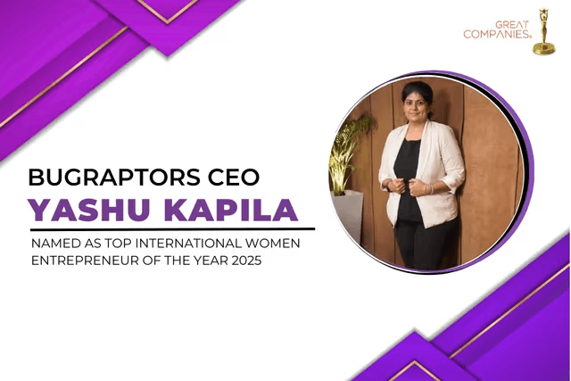 BugRaptors CEO Yashu Kapila Named Top International Women Entrepreneur of the Year 2025
