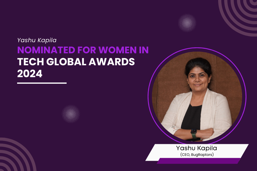 BugRaptors CEO, Yashu Kapila Nominated for Women in Tech Global Awards 2024